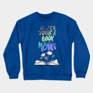 Never judge a book by its movie - blue Crewneck Sweatshirt